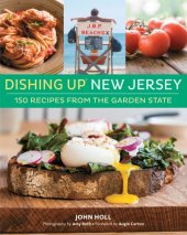 book Dishing Up New Jersey: 150 Recipes from the Garden State