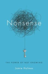 book Nonsense: The Power of Not Knowing