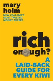 book Rich enough?: a laid-back guide for every Kiwi