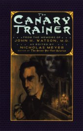 book The canary trainer: from the memoirs of John H. Watson