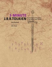 book 3-Minute J.R.R. Tolkien: an unauthorised biography of the world's most revered fantasy writer