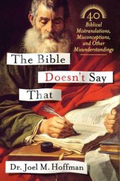 book The Bible Doesn't Say That: 40 Biblical Mistranslations, Misconceptions, and Other Misunderstandings