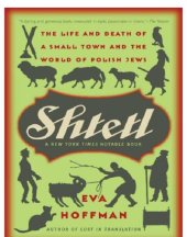 book Shtetl: the life and death of a small town and the world of Polish Jews