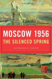 book Moscow 1956 the silenced spring