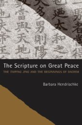 book The scripture on great peace: the Taiping jing and the beginnings of Daoism