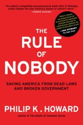 book The rule of nobody: saving America from dead laws and senseless bureaucracy