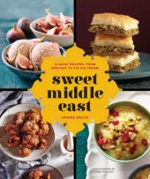 book Sweet Middle East: classic recipes, from baklava to fig ice cream