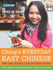 book Ching's everyday easy Chinese: more than 100 quick & healthy Chinese recipes