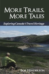 book More trails, more tales: exploring Canada's travel heritage