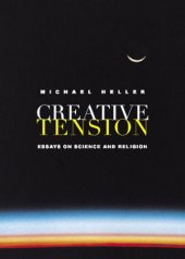 book Creative Tension: Essays On Science & Religion