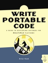 book Write portable code an introduction to developing software for multiple platforms