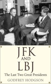 book JFK and LBJ: the last two great presidents