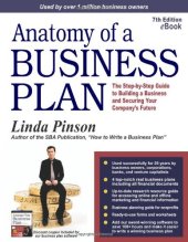 book Anatomy of a Business Plan: The Step-by-Step Guide to Building a Business and Securing Your Company's Future