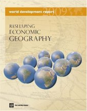 book World Development Report 2009: Reshaping Economic Geography