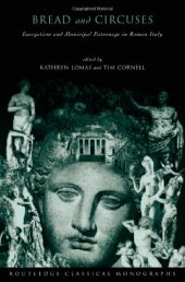 book Bread and Circuses: Euergetism and Municipal Patronage in Roman Italy