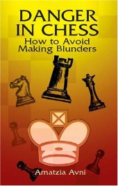 book Danger in Chess: How to Avoid Making Blunders