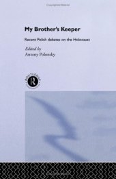 book My Brother's Keeper: Recent Polish Debates on the Holocaust