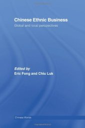 book Chinese Ethnic Business: Global and Local Perspectives