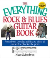 book The Everything Rock & Blues Guitar Book: From Chords to Scales and Licks to Tricks, All You Need to Play Like the Greats