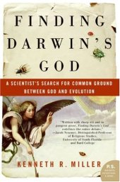 book Finding Darwin's God: A Scientist's Search for Common Ground Between God and Evolution