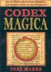 book Codex Magica: Secret Signs, Mysterious Symbols, and Hidden Codes of the Illuminati