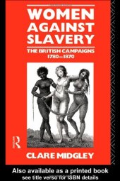 book Women Against Slavery: The British Campaigns, 1780-1870