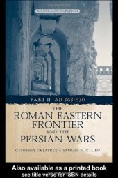 book The Roman Eastern Frontier and the Persian Wars AD 363-628