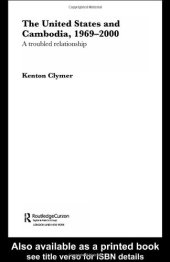 book The United States and Cambodia, 1969-2000: A Troubled Relationship