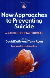 book New Approaches to Preventing Suicide: A Manual For Practitioners