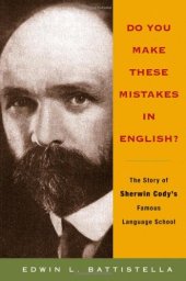 book Do You Make These Mistakes in English?: The Story of Sherwin Cody's Famous Language School