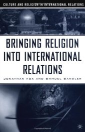 book Bringing Religion into International Relations