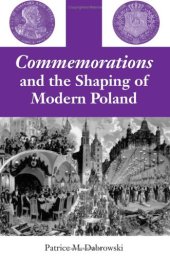 book Commemorations and the Shaping of Modern Poland