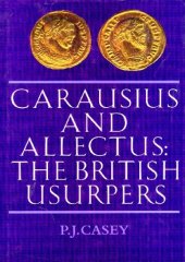 book Carausius and Allectus: The British Usurpers