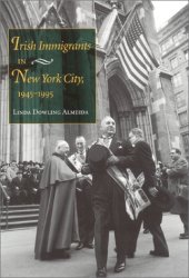 book Irish immigrants in New York City, 1945-1995