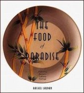 book The Food of Paradise: Exploring Hawaii's Culinary Heritage