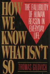 book How We Know What Isn't So: The Fallibility of Human Reason in Everyday Life