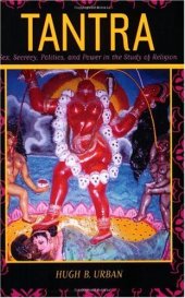 book Tantra: Sex, Secrecy, Politics, and Power in the Study of Religion