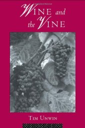 book Wine and the Vine: An Historical Geography of Viticulture and the Wine Trade