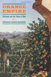 book Orange Empire: California and the Fruits of Eden