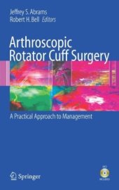 book Arthroscopic Rotator Cuff Surgery: A Practical Approach to Management