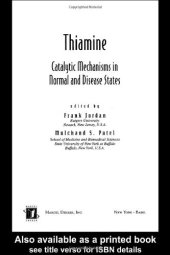 book Thiamine: Catalytic Mechanisms in Normal and Disease States