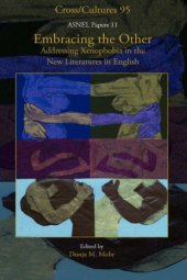 book Embracing the Other: Addressing Xenophobia in the New Literatures in English.