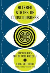 book Altered States of Consciousness: Experiences Out of Time and Self