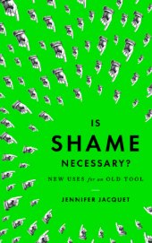 book Is shame necessary?: new uses for an old tool