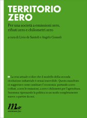 book Territorio zero. Per una società a emissioni zero, rifiuti zero e chilometri zero