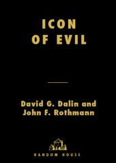 book Icon of evil: Hitler's mufti and the rise of radical Islam