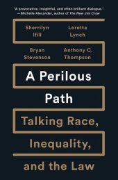 book A perilous path: talking race, inequality, and the law