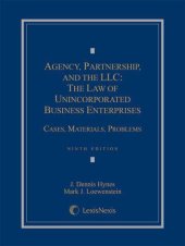 book Agency, partnership, and the LLC: the law of unincorporated business enterprises: cases, materials, problems