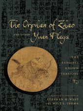 book The Orphan of Zhao and Other Yuan Plays: The Earliest Known Versions