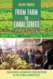 book From farm to Canal Street: Chinatown's alternative food network in the global marketplace